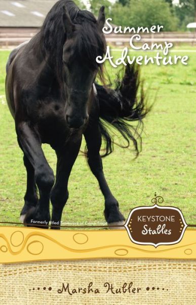 Cover for Marsha Hubler · Summer Camp Adventure - Keystone Stables (Paperback Book) (2009)