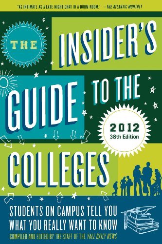 Cover for Yale Daily News · The Insider's Guide to the Colleges: Students on Campus Tell You What You Really Want to Know (Paperback Bog) [38 Revised edition] (2011)