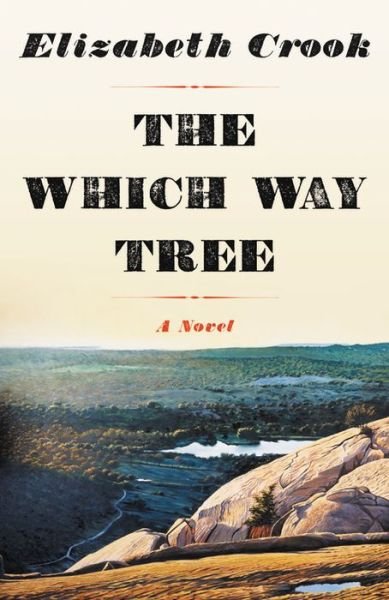 Cover for Elizabeth Crook · Which Way Tree (Hardcover Book) (2018)