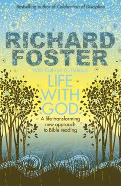 Cover for Richard Foster · Life With God (Paperback Book) (2009)