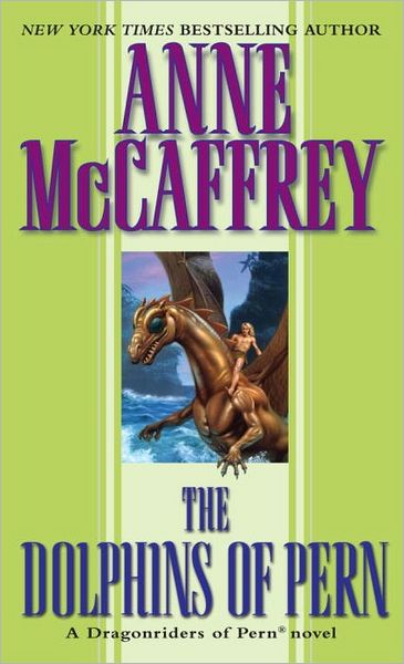 The Dolphins of Pern (Dragonriders of Pern) - Anne Mccaffrey - Książki - Del Rey - 9780345368959 - 27 września 1995