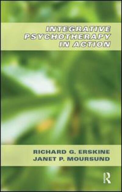 Cover for Richard G. Erskine · Integrative Psychotherapy in Action (Hardcover Book) (2019)