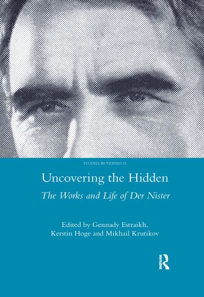 Cover for Gennady Estraikh · Uncovering the Hidden: The Works and Life of Der Nister (Pocketbok) (2020)