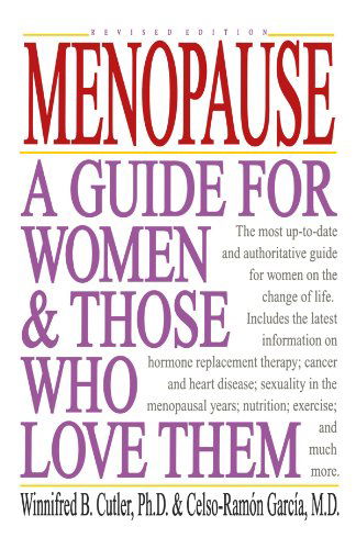 Cover for Celso-ramon Garcia · Menopause: a Guide for Women and Those Who Love Them (Paperback Book) [Revised edition] (1993)