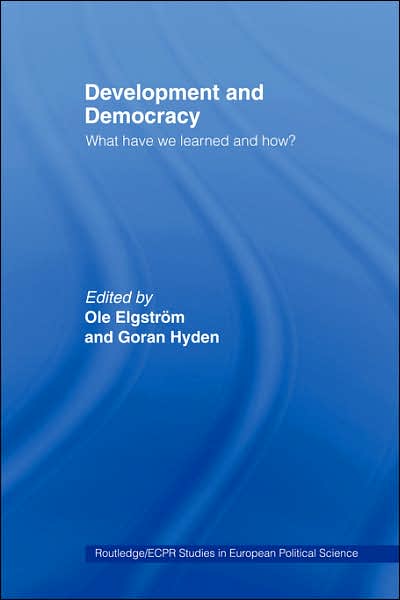 Development and Democracy: What Have We Learned and How? - Routledge / ECPR Studies in European Political Science - Goran Hyden - Books - Taylor & Francis Ltd - 9780415252959 - February 21, 2002