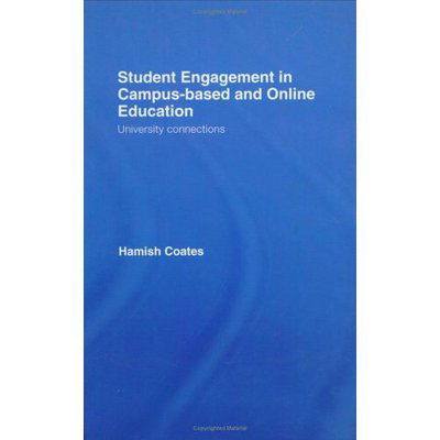 Cover for Coates, Hamish (Tsinghua University, China) · Student Engagement in Campus-Based and Online Education: University Connections (Hardcover Book) (2006)