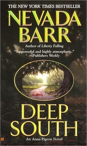 Cover for Nevada Barr · Deep South (An Anna Pigeon Novel) (Paperback Book) [Reissue edition] (2001)