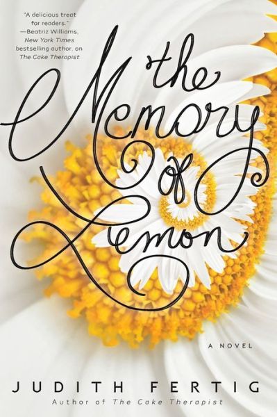 Cover for Judith Fertig · The Memory of Lemon (Paperback Book) [Berkley trade paperback edition. edition] (2016)