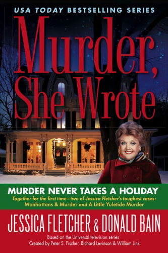 Murder, She Wrote: Murder Never Takes a Holiday - Murder She Wrote - Jessica Fletcher - Books - Penguin Putnam Inc - 9780451227959 - November 1, 2009