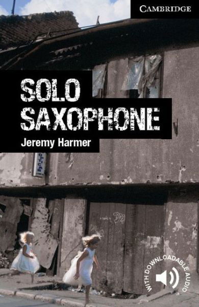 Cover for Jeremy Harmer · Solo Saxophone Level 6 Advanced - Cambridge English Readers (Paperback Bog) (2011)