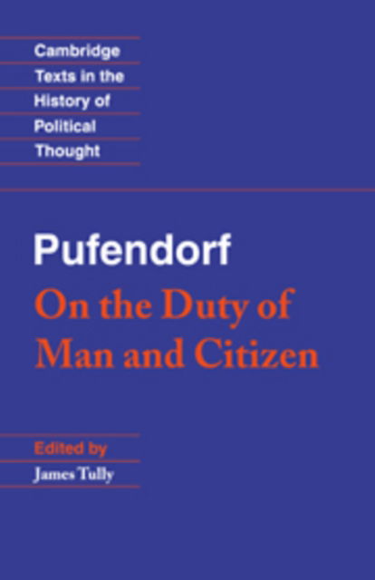 Cover for Samuel Pufendorf · Pufendorf: On the Duty of Man and Citizen according to Natural Law - Cambridge Texts in the History of Political Thought (Hardcover Book) [New edition] (1991)