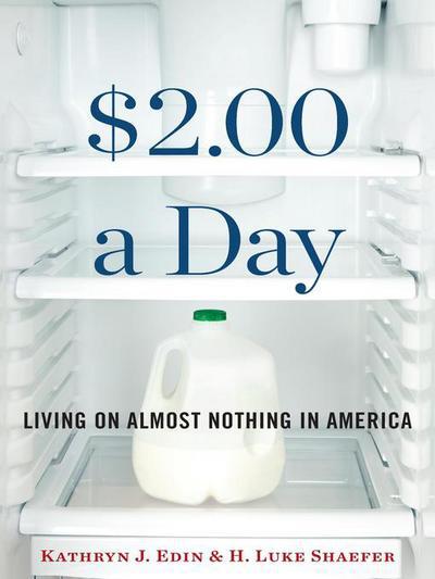 Cover for Kathryn J. Edin · $2.00 A Day: Living on Almost Nothing in America (Pocketbok) (2016)