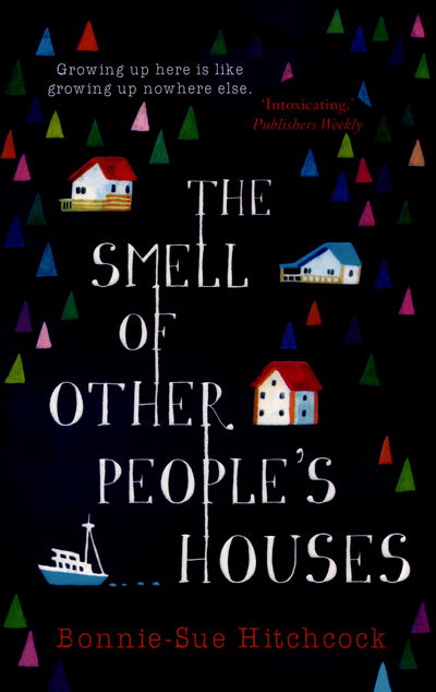 The Smell of Other People's Houses - Bonnie-Sue Hitchcock - Books - Faber & Faber - 9780571314959 - April 7, 2016