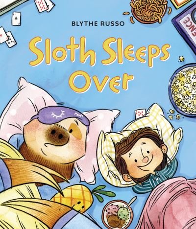 Cover for Blythe Russo · Sloth Sleeps Over (Innbunden bok) (2022)