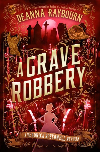 Cover for Deanna Raybourn · A Grave Robbery (Hardcover Book) (2024)