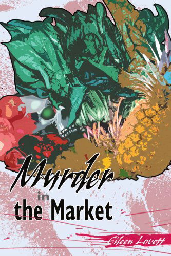 Cover for Eileen Lovett · Murder in the Market (Paperback Book) (2004)