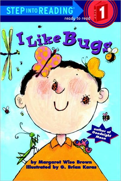 Cover for Margaret Wise Brown · I Like Bugs (Turtleback School &amp; Library Binding Edition) (Road to Reading Mile 1: Getting Started) (Hardcover Book) [Turtleback School &amp; Library Binding edition] (1999)