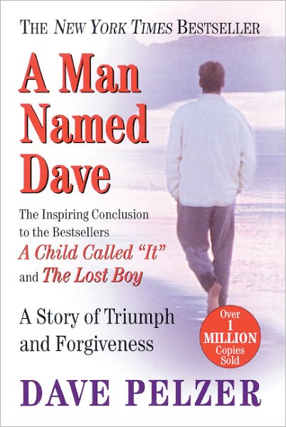 Cover for Dave Pelzer · A Man Named Dave: a Story of Triumph and Forgiveness (Hardcover Book) [Turtleback School &amp; Library Binding edition] (2000)