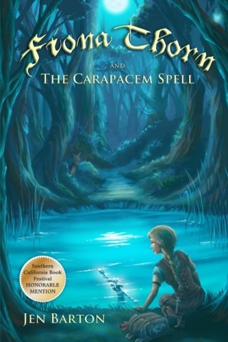 Cover for Jen Barton · Fiona Thorn and the Carapacem Spell (Volume 1) (Taschenbuch) (2012)