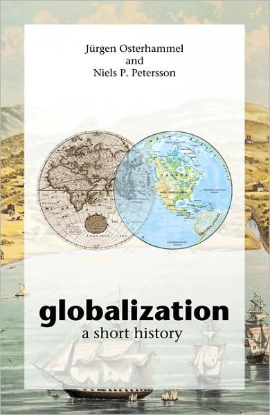 Cover for Jurgen Osterhammel · Globalization: A Short History (Paperback Book) (2009)