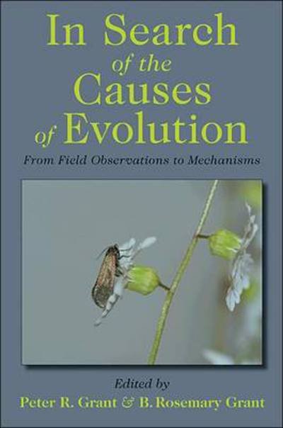 Cover for Peter Grant · In Search of the Causes of Evolution: From Field Observations to Mechanisms (Paperback Book) (2010)