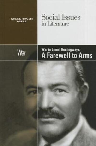 Cover for David Haugen · War in Ernest Hemingway's a Farewell to Arms (Hardcover Book) (2014)