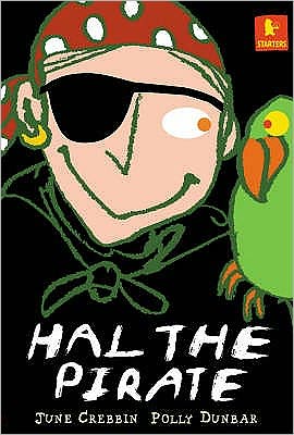 Hal the Pirate - Walker Starters - June Crebbin - Bøger - Walker Books Ltd - 9780744565959 - 2. august 2004