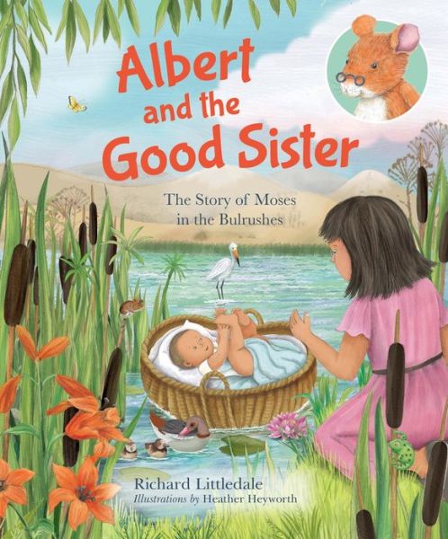 Albert and the Good Sister: The Story of Moses in the Bulrushes - Albert's Bible Stories - Littledale, Richard (Reader) - Books - SPCK Publishing - 9780745977959 - June 19, 2020