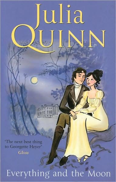 Cover for Julia Quinn · Everything And The Moon: a dazzling duet by the bestselling author of Bridgerton - Lyndon Family Saga (Paperback Book) (2008)