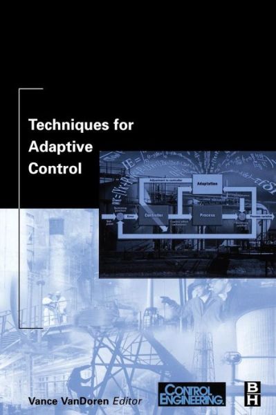 Cover for Control Engineering Magazine · Techniques for Adaptive Control (Paperback Book) (2003)