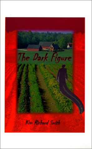 Cover for Kim Richard Smith · The Dark Figure (Hardcover Book) (1998)
