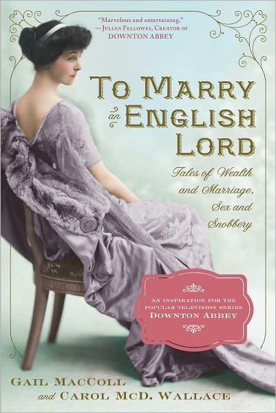 Cover for Gail MacColl · To Marry an English Lord (Paperback Book) (2012)