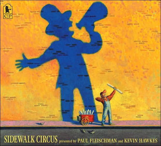 Sidewalk Circus - Paul Fleischman - Books - Candlewick - 9780763627959 - May 8, 2007