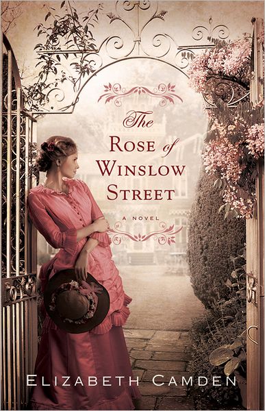 Cover for Elizabeth Camden · The Rose of Winslow Street (Paperback Book) (2012)