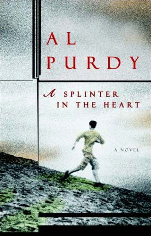 Cover for Al Purdy · A Splinter in the Heart (Paperback Book) (2000)