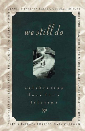 Cover for Dennis Rainey · We Still Do: Celebrating Lifelong Marriage (Paperback Book) (2008)