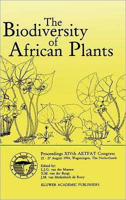 Cover for L J G Van Der Maesen · The Biodiversity of African Plants: Proceedings XIVth AETFAT Congress 22-27 August 1994, Wageningen, The Netherlands (Inbunden Bok) [1996 edition] (1996)