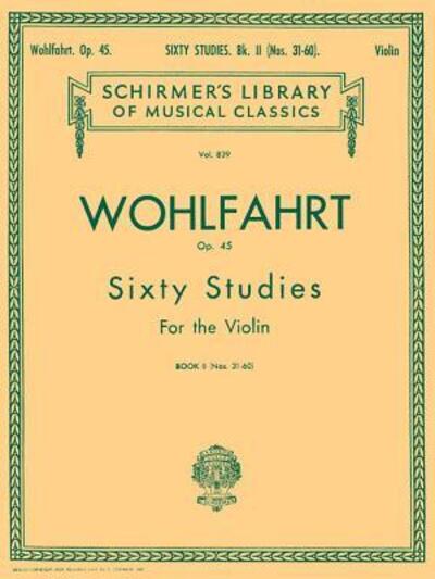 Cover for Franz Wohlfahrt · Wohlfahrt - 60 Studies, Op. 45 - Book 2: Violin Method (Paperback Book) (1986)