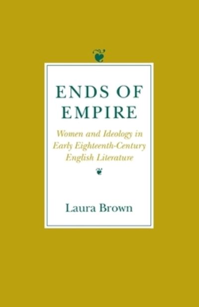 Cover for Laura Brown · Ends of Empire (Paperback Book) (1993)