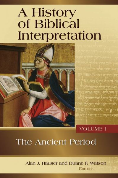 History of Biblical Interpretation: The Ancient Period - Alan J Hauser - Books - William B Eerdmans Publishing Co - 9780802863959 - October 15, 2008