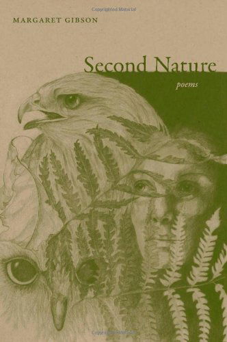 Cover for Margaret Gibson · Second Nature: Poems (Paperback Book) (2010)