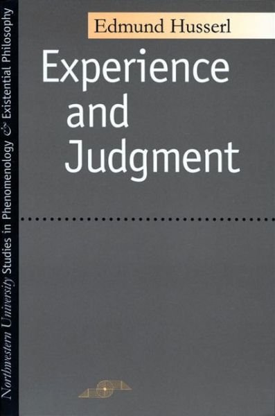 Cover for Edmund Husserl · Experience And Judgment - Studies in Phenomenology and Existential Philosophy (Pocketbok) (1975)