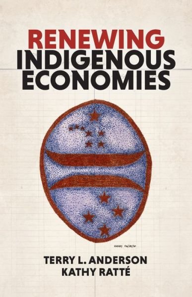 Cover for Kathy Ratte · Renewing Indigenous Economies (Paperback Book) (2022)
