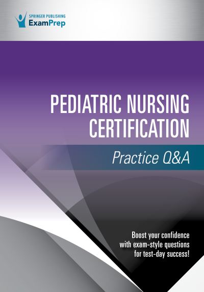 Cover for Springer Publishing Company · Pediatric Nursing Certification Practice Q&amp;A (Paperback Book) (2021)