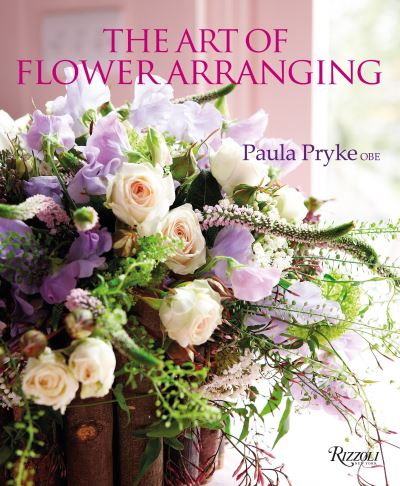 Cover for Paula Pryke · The art of flower arranging (Book) (2017)