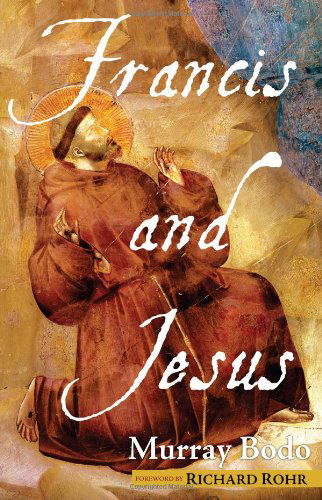 Cover for Murray Bodo O.f.m. · Francis and Jesus (Paperback Book) (2013)