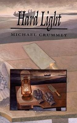Cover for Michael Crummey · Hard light (Book) (1998)