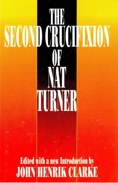 Cover for John H. Clarke · The Second Crucifixion of Nat Turner (Paperback Book) (1997)