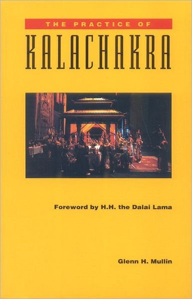 Cover for Glenn H. Mullin · The Practice of Kalachakra (Paperback Book) (1991)