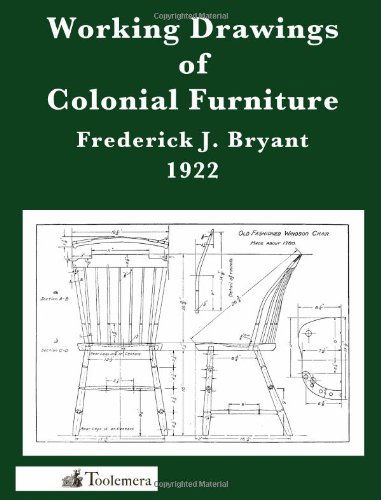 Cover for Frederick J. Bryant · Working Drawings of Colonial Furniture (Paperback Book) (2010)